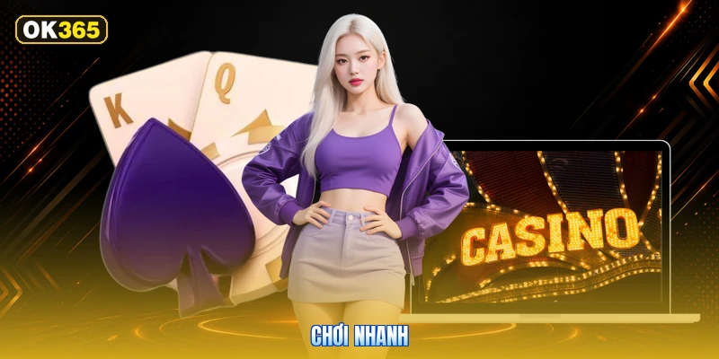 Chơi Nhanh