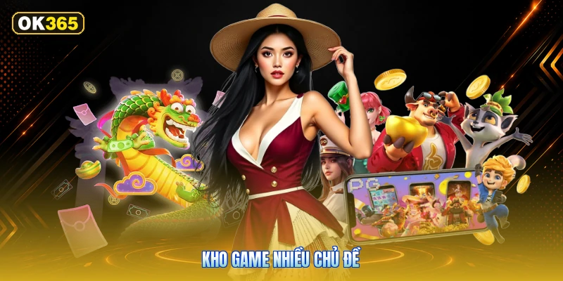 Kho Game Nhiều Chủ Đề