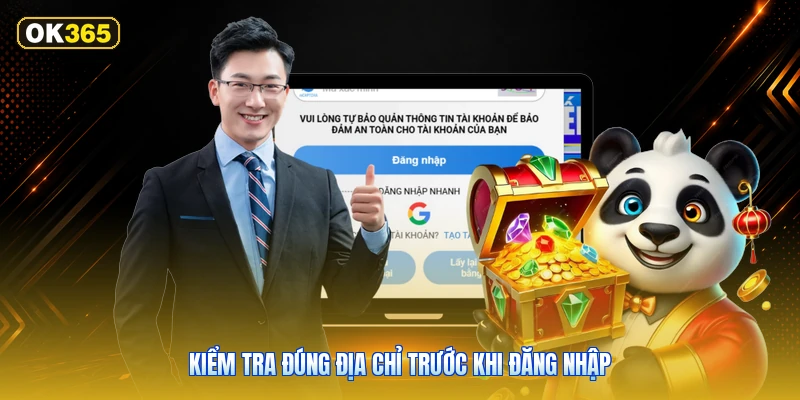 Kiểm Tra Đúng Địa Chỉ Trước Khi Đăng Nhập