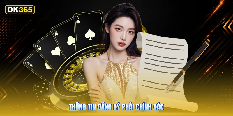 Thông Tin Đăng Ký Phải Chính Xác